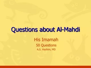 Questions about Al-Mahdi