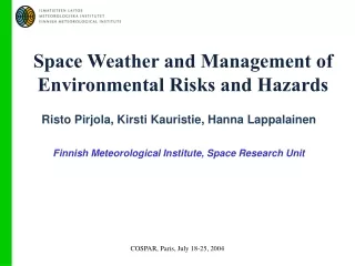 Space Weather and Management of Environmental Risks and Hazards
