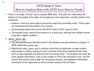 AFNI Soup to Nuts: How to Analyze Data with AFNI from Start to Finish