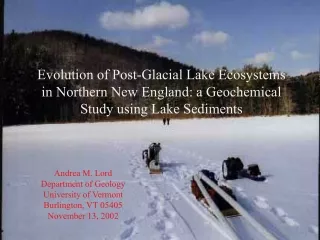 Andrea M. Lord Department of Geology University of Vermont Burlington, VT 05405 November 13, 2002