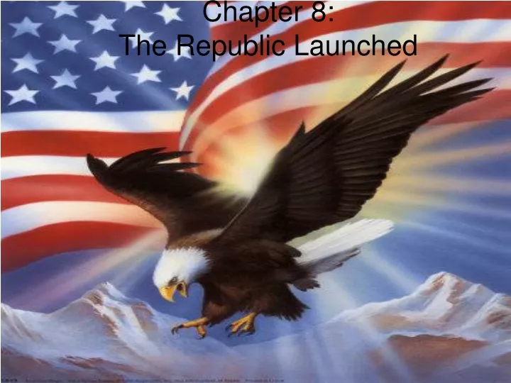 chapter 8 the republic launched
