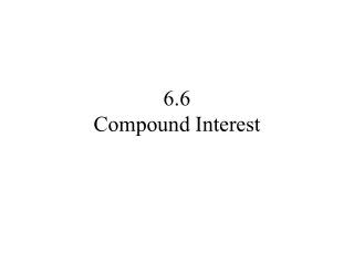 6.6 Compound Interest