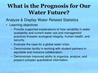 What is the Prognosis for Our Water Future?