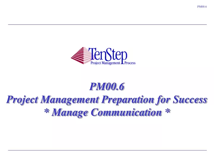 pm00 6 project management preparation for success manage communication