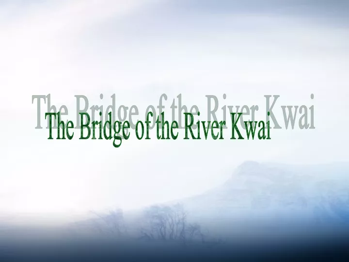 the bridge of the river kwai
