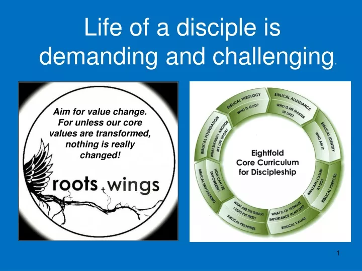 life of a disciple is demanding and challenging