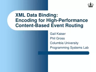 XML Data Binding: Encoding for High-Performance Content-Based Event Routing