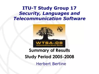 ITU-T Study Group 17 Security, Languages and Telecommunication Software