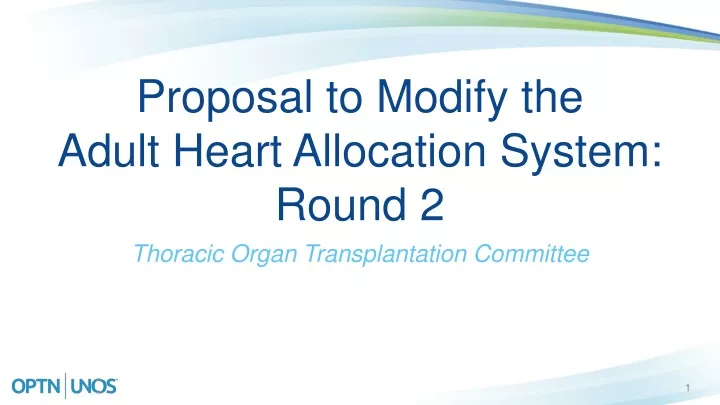 proposal to modify the adult heart allocation system round 2