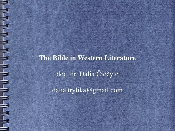 the bible in western literature doc dr dalia io yt dalia trylika@gmail com