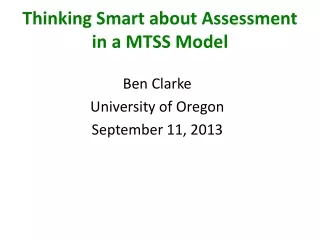 Thinking Smart about Assessment in a MTSS Model