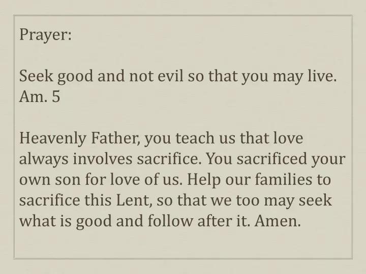 prayer seek good and not evil so that