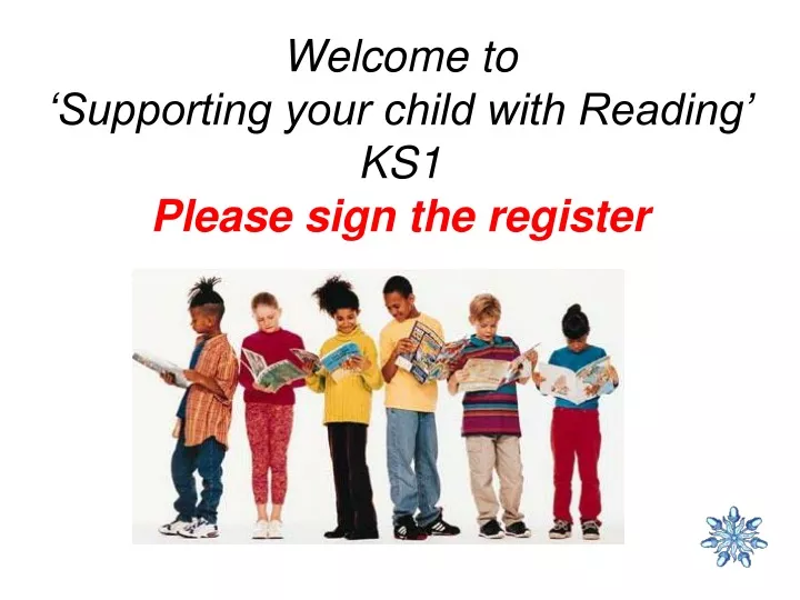 welcome to supporting your child with reading ks1 please sign the register