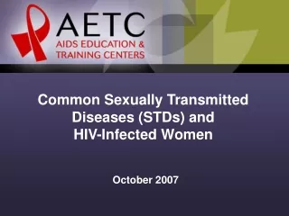 Common Sexually Transmitted Diseases (STDs) and  HIV-Infected Women