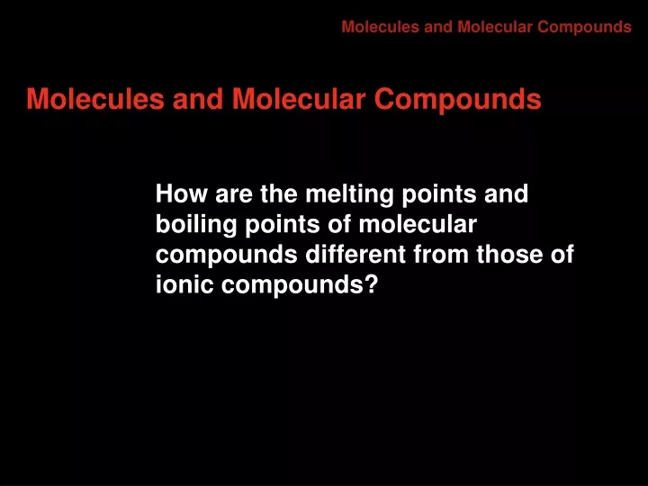 molecules and molecular compounds