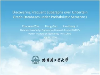 Discovering Frequent Subgraphs over Uncertain Graph Databases under Probabilistic Semantics