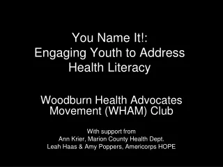You Name It!:  Engaging Youth to Address Health Literacy