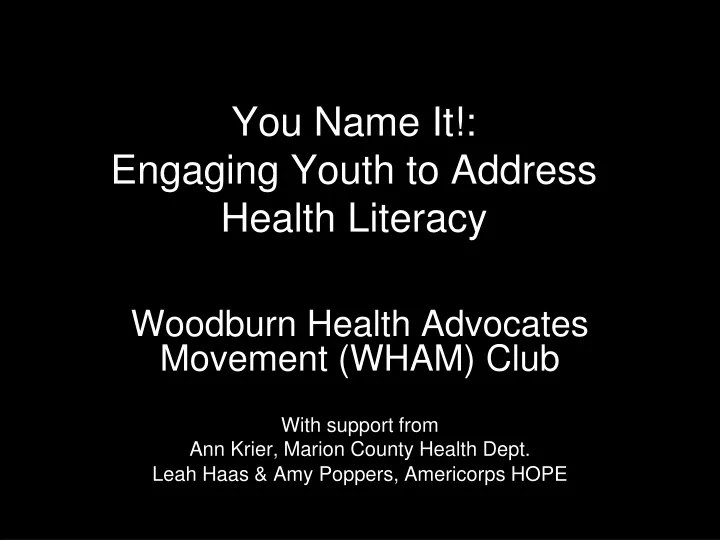 you name it engaging youth to address health literacy