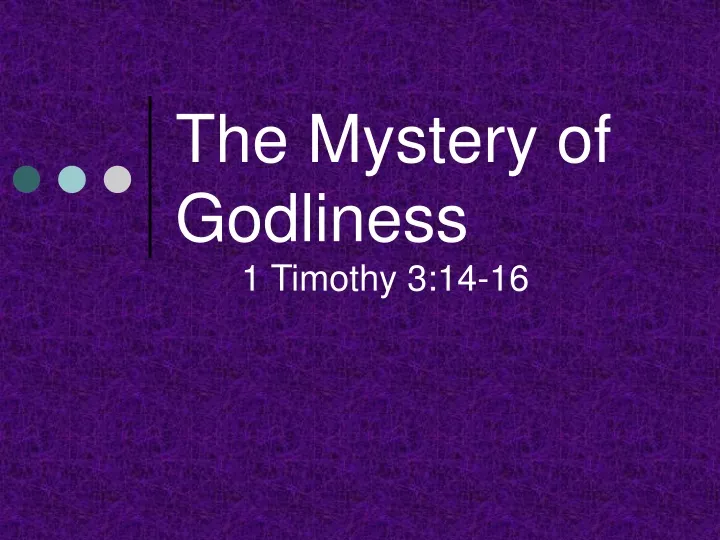 the mystery of godliness