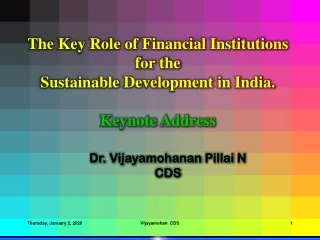 The Key Role of Financial Institutions for the  Sustainable Development in India. Keynote Address