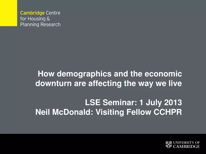 how demographics and the economic downturn