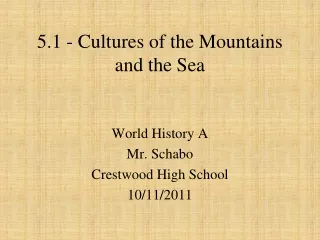 5.1 - Cultures of the Mountains and the Sea
