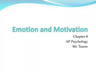 Emotion and Motivation