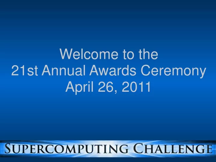 welcome to the 21st annual awards ceremony april
