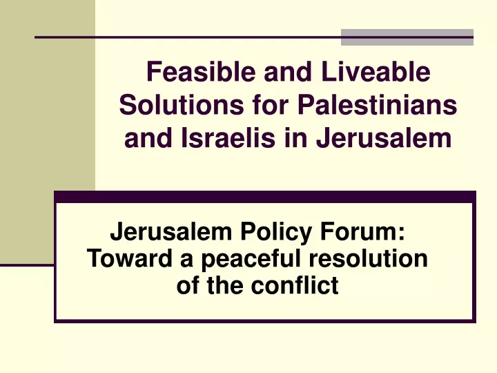 feasible and liveable solutions for palestinians and israelis in jerusalem