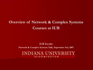 Overview of Network &amp; Complex Systems  Courses at IUB IUB Faculty