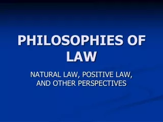 PHILOSOPHIES OF LAW