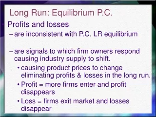 Long Run: Equilibrium P.C.