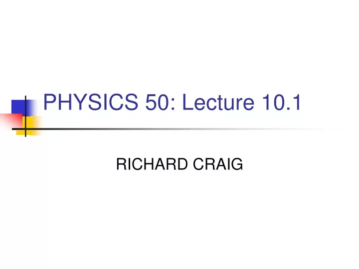 physics 50 lecture 10 1
