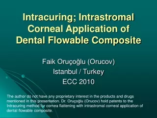 Intracuring; Intrastromal Corneal Application of Dental Flowable Composite