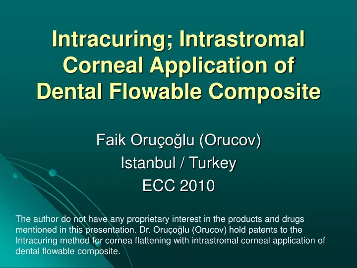 intracuring intrastromal corneal application of dental flowable composite