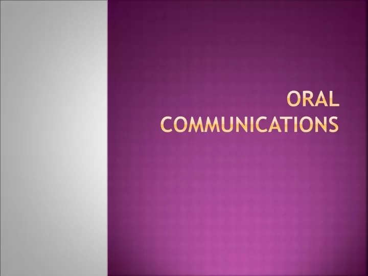 oral communications