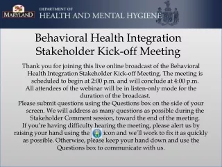 Behavioral Health Integration  Stakeholder Kick-off Meeting