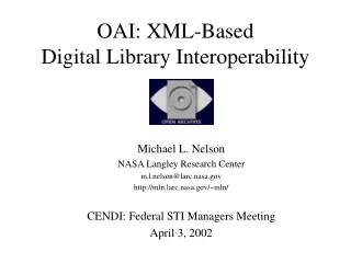 OAI: XML-Based  Digital Library Interoperability