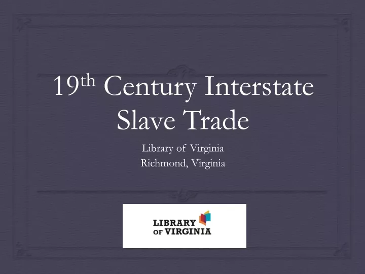 19 th century interstate slave trade