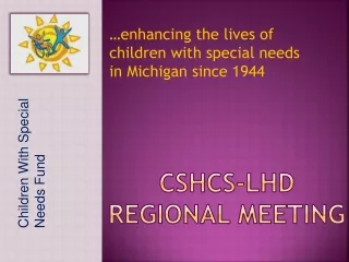 CSHCS-LHD Regional MEETING