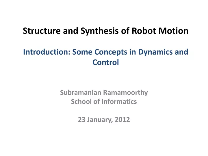 structure and synthesis of robot motion introduction some concepts in dynamics and control