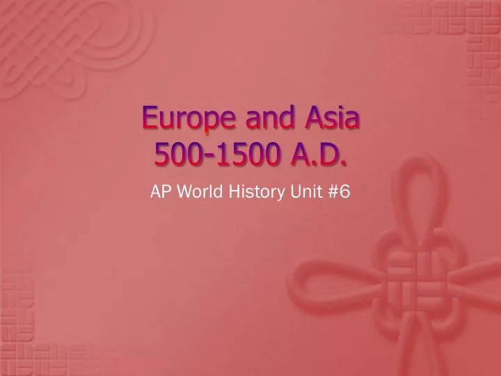europe and asia 500 1500 a d