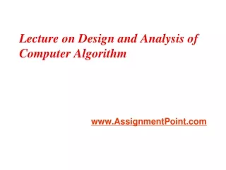 Lecture on  Design and Analysis of Computer Algorithm