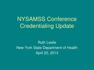 NYSAMSS Conference Credentialing Update