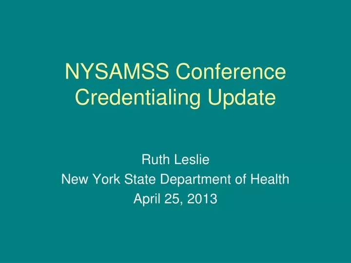 nysamss conference credentialing update