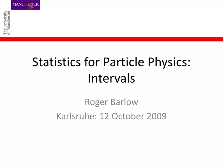 statistics for particle physics intervals