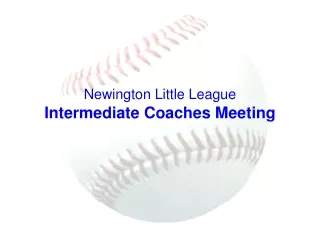 Newington Little League Intermediate Coaches Meeting