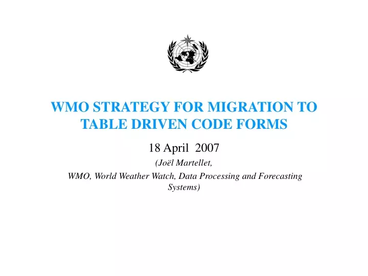 wmo strategy for migration to table driven code forms
