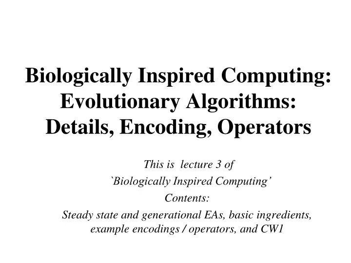 biologically inspired computing evolutionary algorithms details encoding operators
