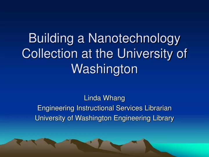 building a nanotechnology collection at the university of washington